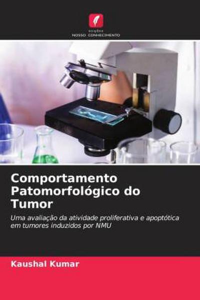 Comportamento Patomorfológico do Tumor