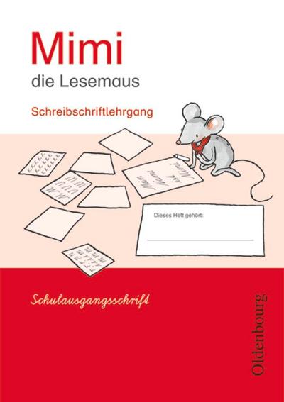 Mimi die Lesemaus E. Schreibschriftlehrgang SAS