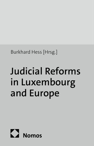Judicial Reforms in Luxembourg and Europe