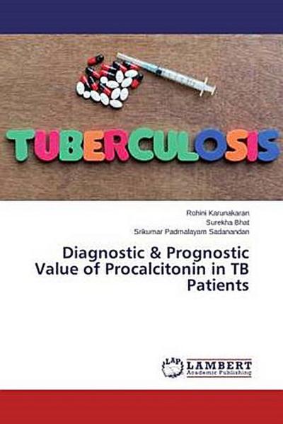 Diagnostic & Prognostic Value of Procalcitonin in TB Patients