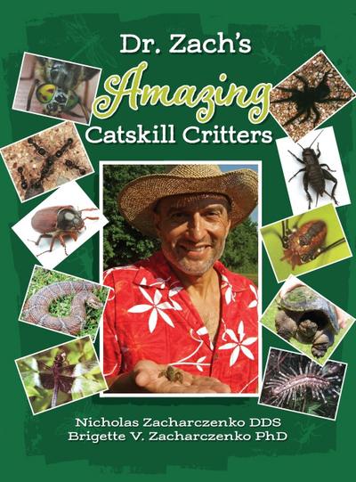 Dr. Zach’s Amazing Catskill Critters