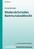 Niedersächsisches Kommunalwahlrecht: Kommentar (Kommunale Schriften für Niedersachsen)
