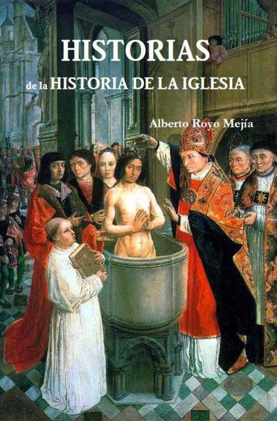 Historias de la Historia de la Iglesia