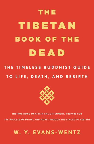The Tibetan Book of the Dead