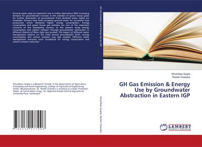 GH Gas Emission & Energy Use by Groundwater Abstraction in Eastern IGP