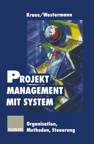 Projektmanagement mit System