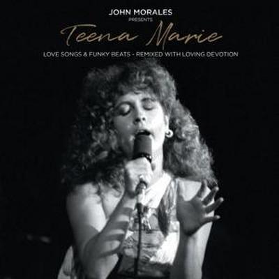 John Morales Presents Teena Marie - Love Songs