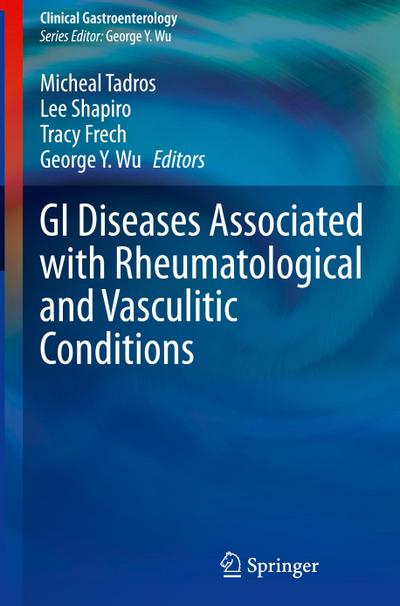 GI Diseases Associated with Rheumatological and Vasculitic Conditions