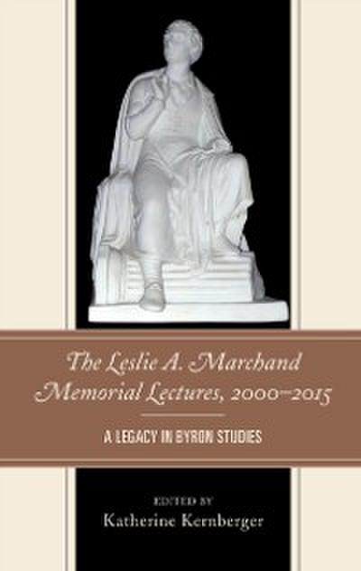 The Leslie A. Marchand Memorial Lectures, 2000–2015