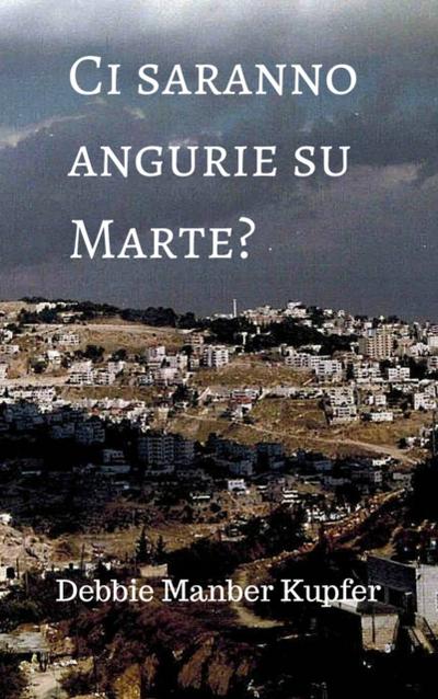 Ci Saranno Angurie Su Marte?