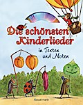 Die schönsten Kinderlieder in Texten und Noten