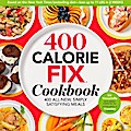 400 Calorie Fix Cookbook