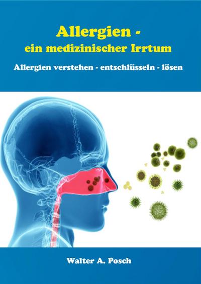 Allergien - ein medizinischer Irrtum