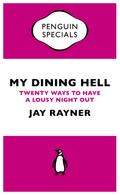 My Dining Hell (Penguin Specials)