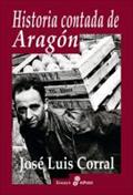 Corral, J: Historia contada de Aragón