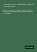 Official catalogue of the United States exhibitors