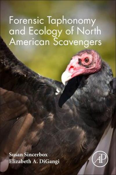 Forensic Taphonomy and Ecology of North American Scavengers