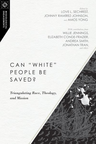 Can &quote;White&quote; People Be Saved?