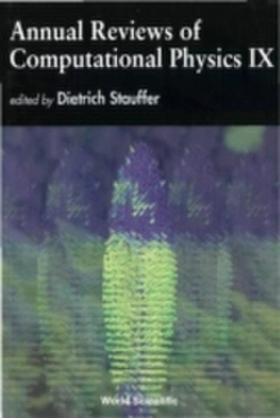 Annual Reviews Of Computational Physics Ix