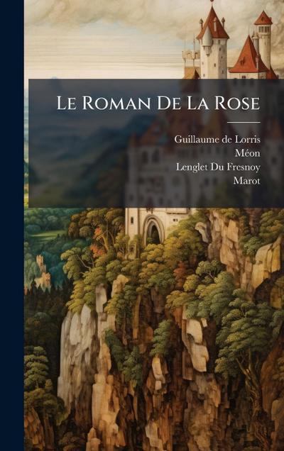 Le Roman De La Rose