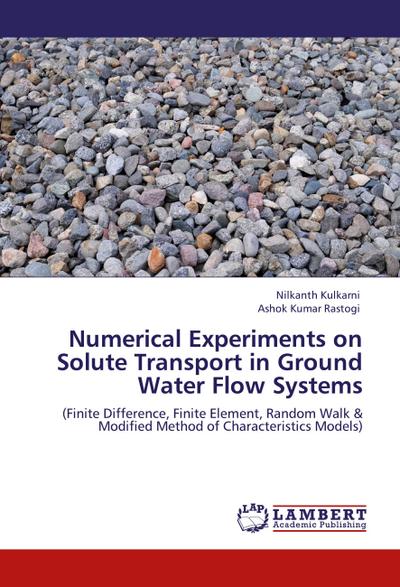 Numerical Experiments on Solute Transport in Ground Water Flow Systems