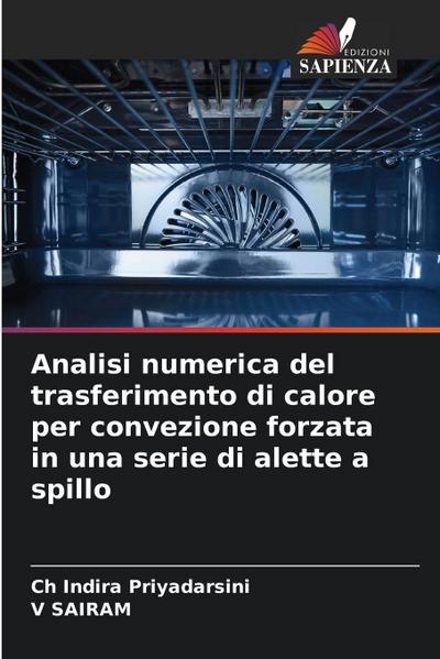 Analisi numerica del trasferimento di calore per convezione forzata in una serie di alette a spillo