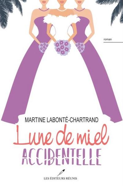 Lune de miel accidentelle