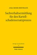 Sachverhaltsermittlung für den Kartellschadensersatzprozess