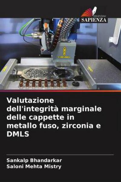 Valutazione dell’integrità marginale delle cappette in metallo fuso, zirconia e DMLS