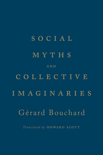 Social Myths and Collective Imaginaries