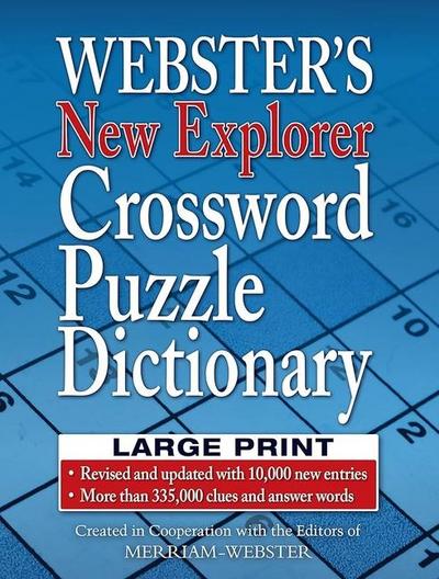 Webster’s New Explorer Crossword Puzzle Dictionary, Third Edition, Large Print Edition