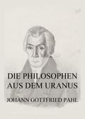 Die Philosophen aus dem Uranus