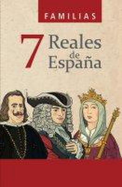 7 familias reales de España
