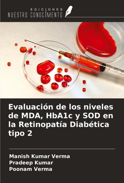 Evaluación de los niveles de MDA, HbA1c y SOD en la Retinopatía Diabética tipo 2