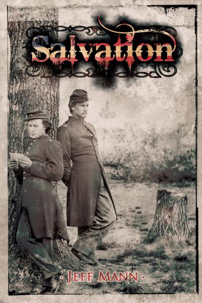 Salvation: A Novel of the Civil War
