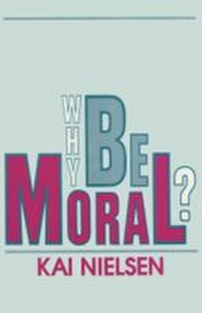 Why Be Moral?