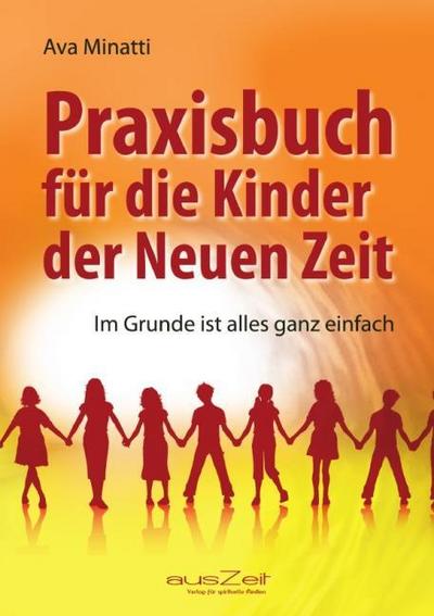 Praxisbuch für die Kinder der Neuen Zeit