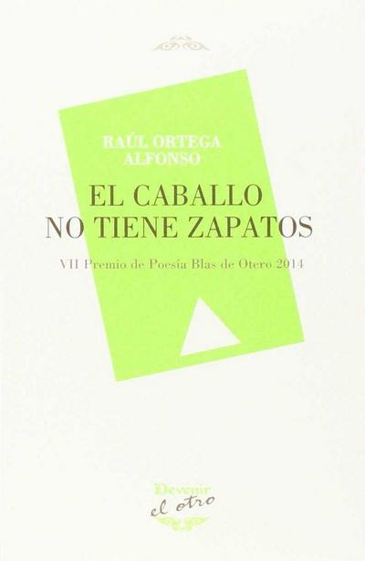 El caballo no tiene zapatos