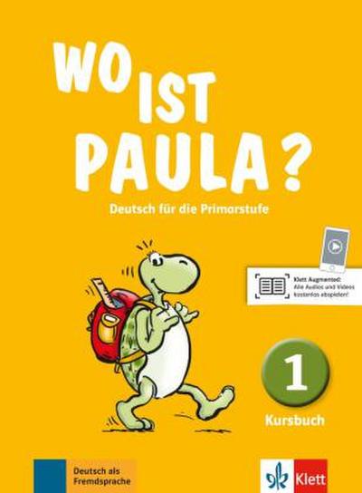 Wo ist Paula? Kursbuch 1