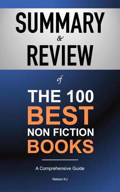 Summary & Review of The 100 Best Non Fiction Books