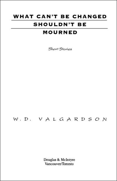 What Can’t Be Changed Shouldn’t Be Mourned