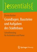 Grundlagen, Bausteine und Aufgaben des Städtebaus