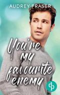 Youre my favourite enemy - Eine Enemies to Lovers 
