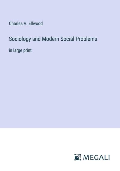 Sociology and Modern Social Problems