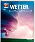 Wetter - Sonne, Wind und Wolkenbruch