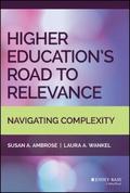Higher Education’s Road to Relevance