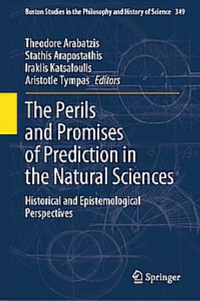 The Perils and Promises of Prediction in the Natural Sciences