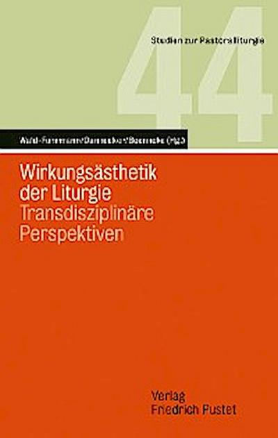 Wirkungsästhetik der Liturgie
