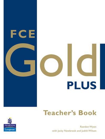 FCE Gold Plus Teacher’s Book