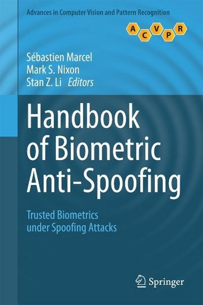 Handbook of Biometric Anti-Spoofing